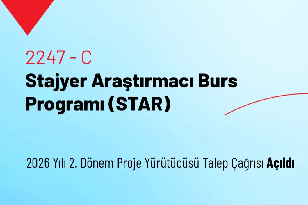 T&Uuml;BİTAK STAR Programı i&ccedil;in 2. d&ouml;nem &ccedil;ağrısı