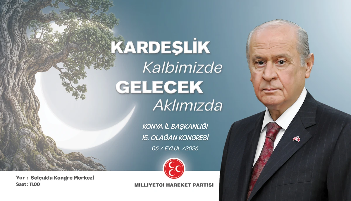 MHP Konya İl Teşkilatı 6 Eyl&uuml;l&rsquo;de Kongre Heyecanı Yaşayacak