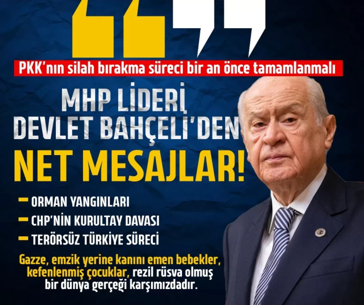 MHP Lideri Devlet Bahçeli: PKK'nın silah bırakma süreci bir an önce tamamlanmalı