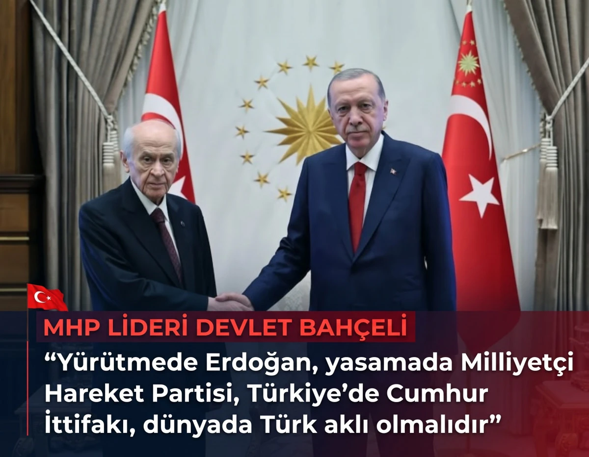 MHP Lideri Devlet Bah&ccedil;eli'den net mesaj: Y&uuml;r&uuml;tmede Erdoğan, yasamada MHP, T&uuml;rkiye'de Cumhur İttifakı
